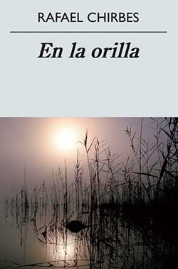 En la orilla, Rafael Chirbes