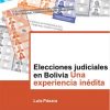 Bolivia: sin independencia y calidad no hay justicia