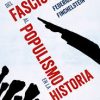 Del fascismo al populismo. Aclaraciones indispensables  